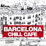 Barcelona Chill Cafe