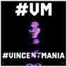#VINCENTMANIA (Extended)