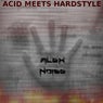 Acid Meets Hardstyle