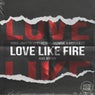 Love Like Fire