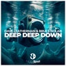 Deep Deep Down