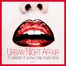 Urban Night Affair - A Collection of Groovy Deep-House Tunes, Vol. 3