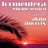 Formentera House Session, Vol. 2 (Music Selected by Alain Ducroix)