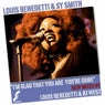 Louis Benedetti & Sy Smith "I'm Glad That You're Gone"