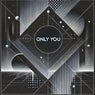 Only You