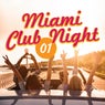 Miami Club Night, Vol. 1