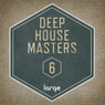 Deep House Masters 6