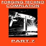 Forging Techno Compilation, Pt. 7