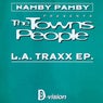 L.A. Traxx (Presents The Towns People)