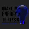 Quantum - Energy Thirtysix