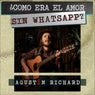 ¿Como Era El Amor, Sin Whatsapp?