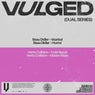 Vulged Records Dual Series 005