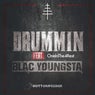 Drummin (feat. OneInThe4Rest & Blac Youngsta)