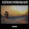 Electronic Skateboard Music