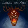 Bapholot on Earth