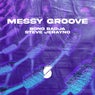 Messy Groove