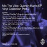 Mix The Vibe: Quentin Harris EP Vinyl Collection, Part 2