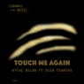 Touch Me Again