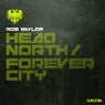 Head North / Forever City