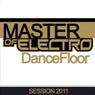 Master of Electro Dancefloor
