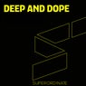Deep and Dope, Vol. 16
