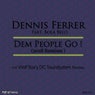 Dem People Go (2018 Remixes)