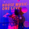 House Music - One Love, Vol. 2
