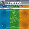Hold on Tight (2025 Remixes)