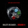 Bullets Reloaded Round 4