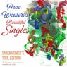 Beautiful Singles: Saxophonist's Tool Edition