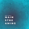 MAIN STREAMING