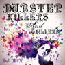Dubstep Killers & Chillers, Vol. 1 Best Top Electronic Dance Hits, Dub, Brostep, Psystep, Rave Anthem
