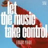 Let The Music Take Control