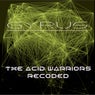 The Acid Warriors Recoded