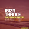 Ibiza Trance - The Opening Parties 2015