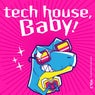 Tech House, Baby!, Vol. 3