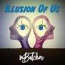 Illusion Of Us