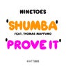 Shumba / Prove It