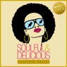 Soulful & Delicious - House Music Grooves (New York City Edition)