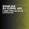 I Miss You La La La (Extended Mix)