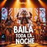 Baila Toda la Noche