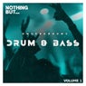 Nothing But... Underground Drum & Bass, Vol. 01