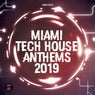 Miami Tech House Anthems 2019