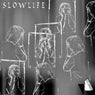 Slowlife
