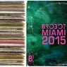 Brobot Miami 2015