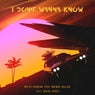I Don't Wanna Know (Toly Braun Remix)