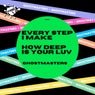 Every Step I Make / How Deep Is Your Luv