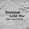 Someone Like You (feat. Calvin Biasi)