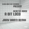 A Bit Loco Janiv Damti Remix