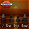 36 Best Deep House
